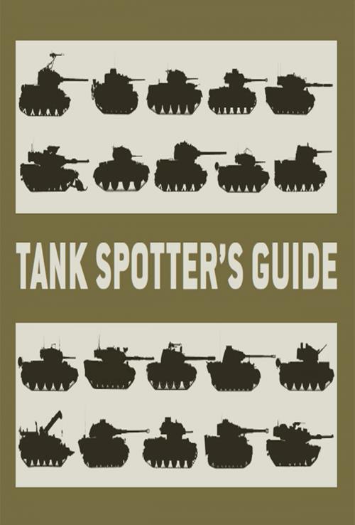 Cover of the book Tank Spotter’s Guide by The Tank Museum, Bloomsbury Publishing