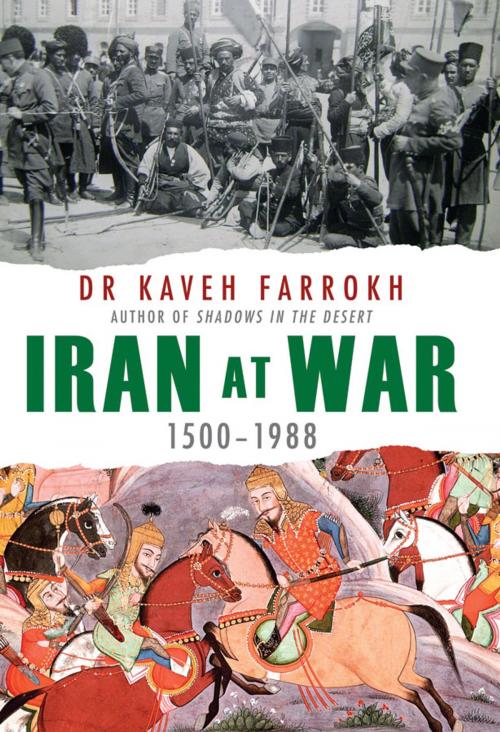 Cover of the book Iran at War by Dr Kaveh Farrokh, Bloomsbury Publishing