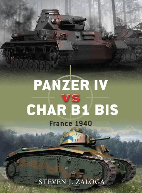 Cover of the book Panzer IV vs Char B1 bis by Steven J. Zaloga, Bloomsbury Publishing