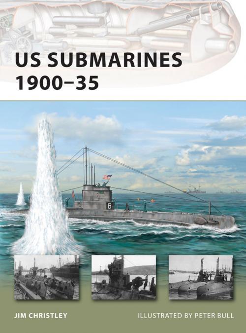 Cover of the book US Submarines 1900–35 by Jim Christley, Bloomsbury Publishing
