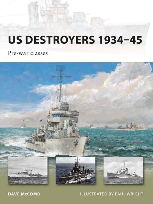 Cover of the book US Destroyers 1934–45 by Dave McComb, Bloomsbury Publishing