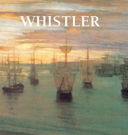 Cover of the book Whistler by Jp. A. Calosse, Parkstone International