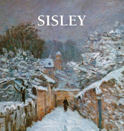 Cover of the book Sisley by Nathalia Brodskaya, Parkstone International