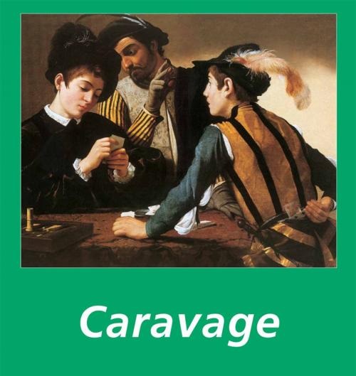 Cover of the book Caravage by Victoria Charles, Parkstone International