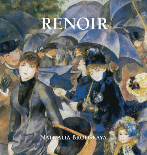 Cover of the book Renoir by Nathalia Brodskaya, Parkstone International