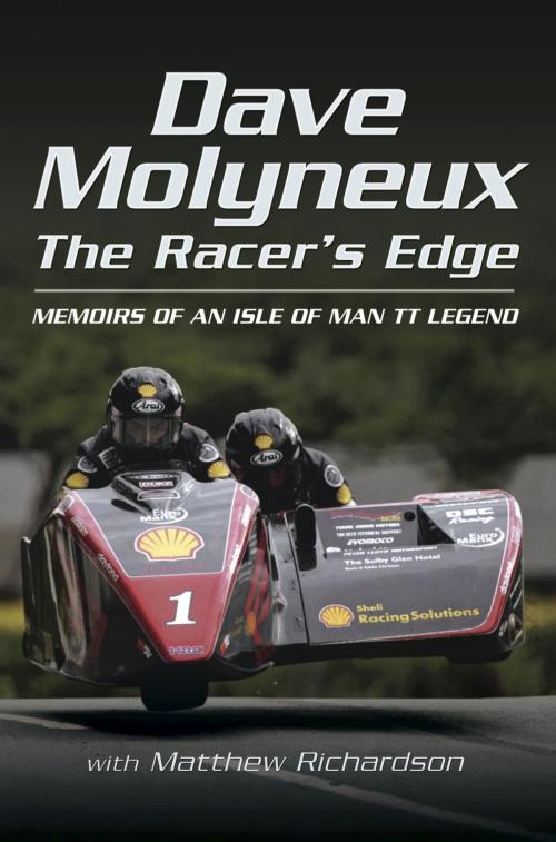 Cover of the book Dave Molyneux The Racer’s Edge by David  Molyneux, Mathew Richardson, Wharncliffe