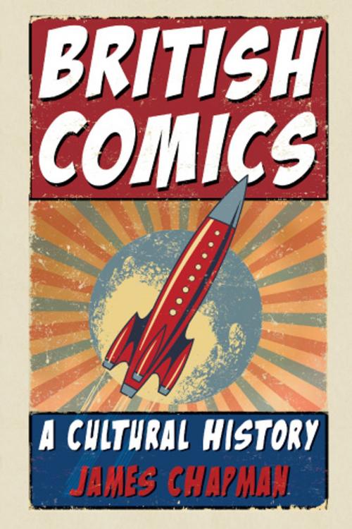 Cover of the book British Comics by James Chapman, Reaktion Books