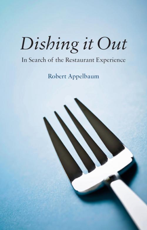 Cover of the book Dishing It Out by Robert Appelbaum, Reaktion Books