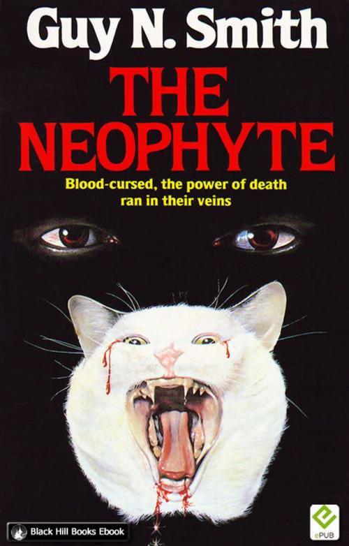 Cover of the book The Neophyte by Guy N Smith, Black Hill Books