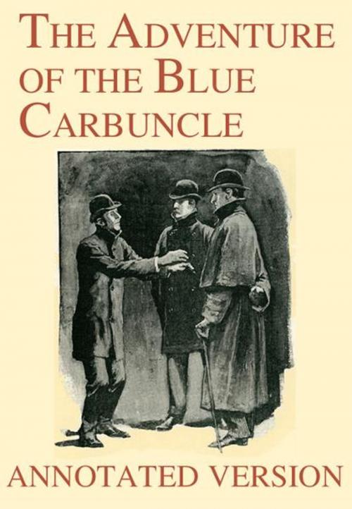 Cover of the book The Adventure of the Blue Carbuncle - Annotated Version by Arthur Conan Doyle, Solis Press