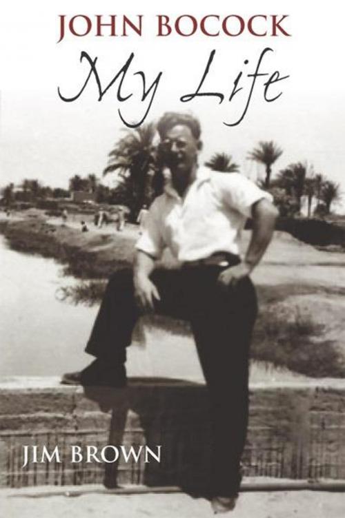 Cover of the book My Life by John Bocock by Jim Brown, JMD Media
