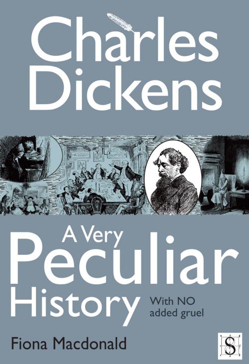 Cover of the book Charles Dickens, A Very Peculiar History by Fiona Macdonald, Andrews UK