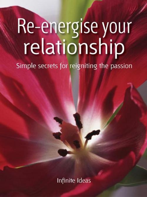 Cover of the book Re-energise your relationship by Infinite Ideas, Peter Cross, Dr Sabina Dosani, Infinite Ideas
