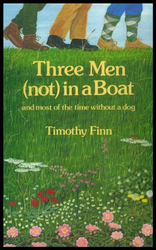 Cover of the book Three Men (not) in a Boat: and most of the time without a dog by Timothy Finn, eBookpartnership.com