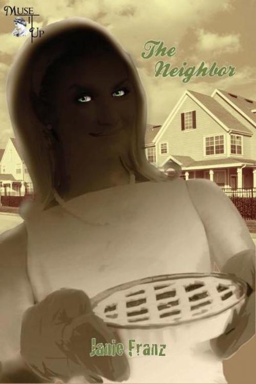 Cover of the book The Neighbor by Janie Franz, MuseItUp Publishing