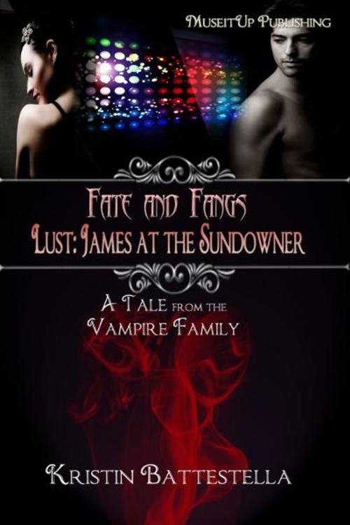 Cover of the book Lust: James at the Sundowner by Kristin Battestella, MuseItUp Publishing