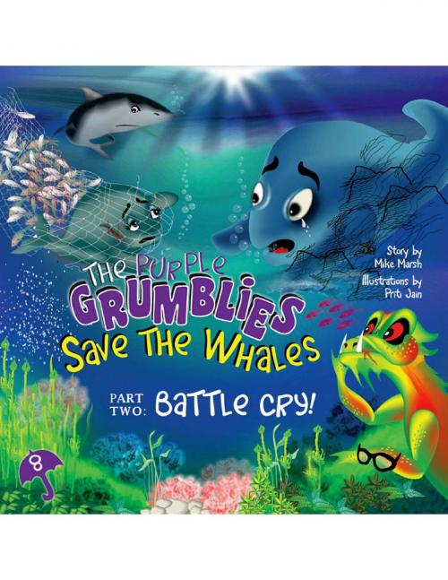 Cover of the book Save the Whales Part Two: Battle Cry! by Mike Marsh, Mike Marsh