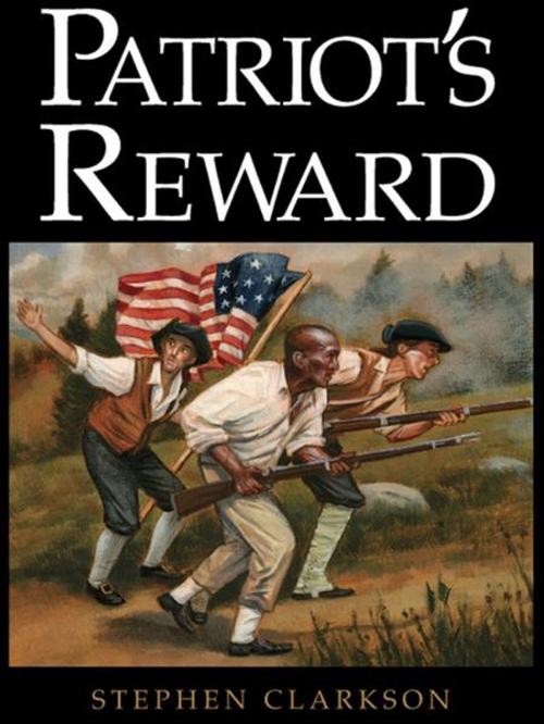 Cover of the book Patriot's Reward by Stephen Clarkson, Peter E. Randall Publisher