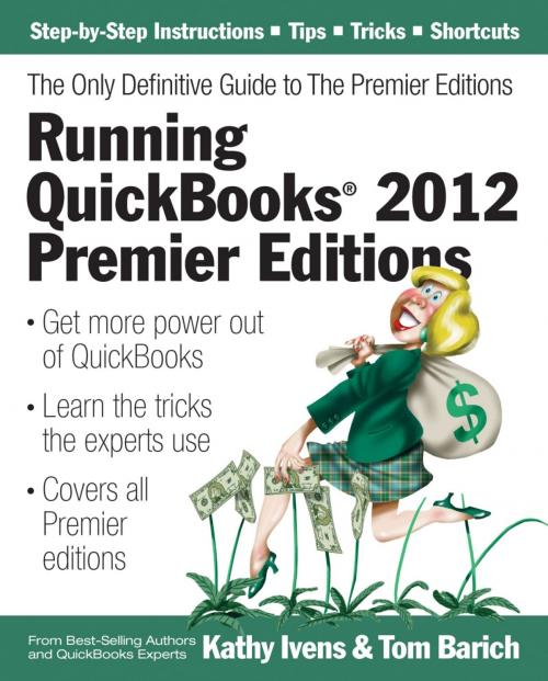 Cover of the book Running QuickBooks 2012 Premier Editions by Kathy Ivens, Tom Barich, CPA911 PUBLISHING