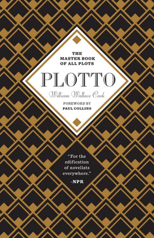 Cover of the book Plotto: The Master Book of All Plots by William Cook, Tin House Books