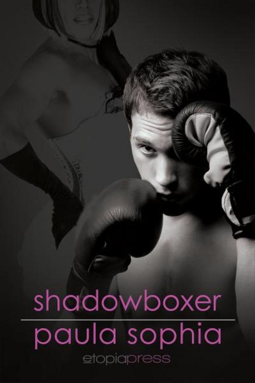 Cover of the book Shadowboxer by Paula Sophia, Etopia Press