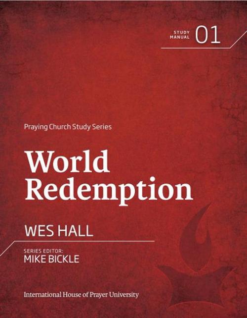 Cover of the book World Redemption by Wes Hall, Forerunner Publishing