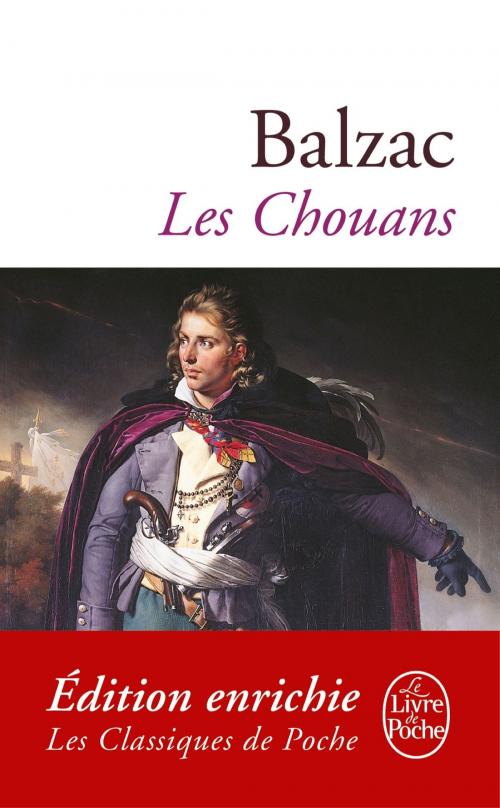 Cover of the book Les Chouans by Honoré de Balzac, Le Livre de Poche