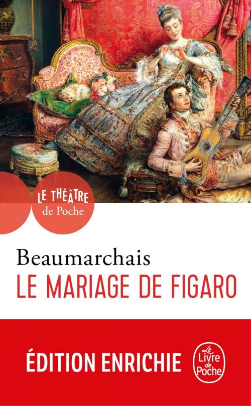 Cover of the book Le Mariage de Figaro by Pierre-Augustin Caron de Beaumarchais, Le Livre de Poche