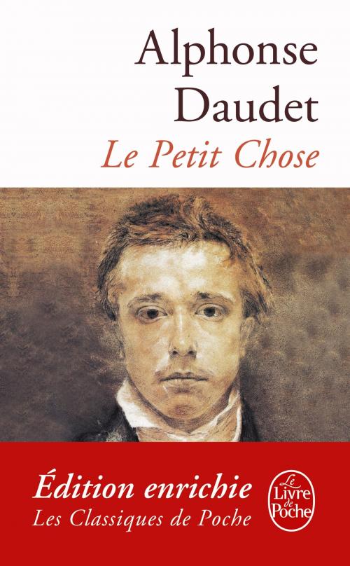 Cover of the book Le Petit Chose by Alphonse Daudet, Le Livre de Poche