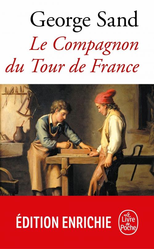 Cover of the book Le Compagnon du tour de France by George Sand, Le Livre de Poche