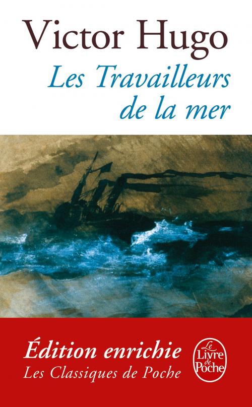 Cover of the book Les Travailleurs de la mer by Victor Hugo, Le Livre de Poche