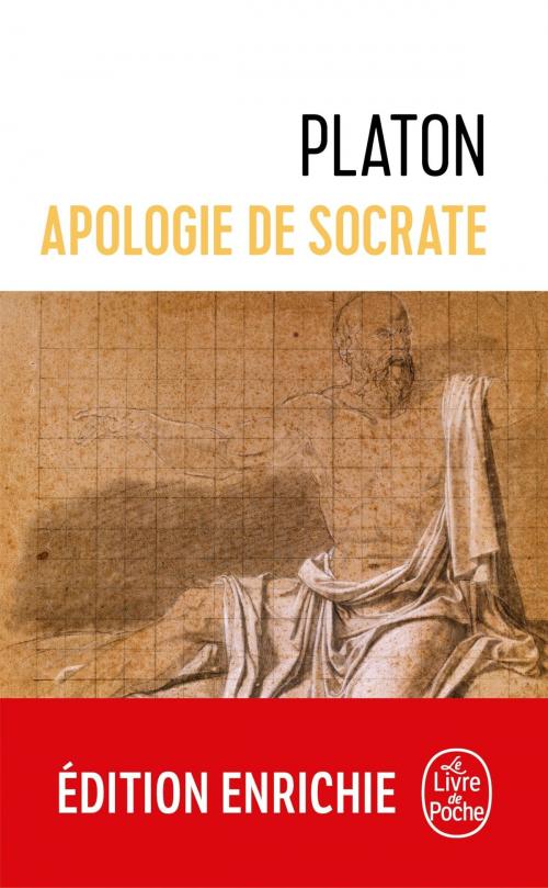 Cover of the book Apologie de Socrate by Platon, Le Livre de Poche