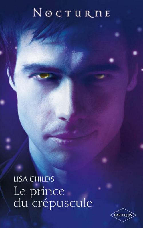 Cover of the book Le prince du crépuscule by Lisa Childs, Harlequin