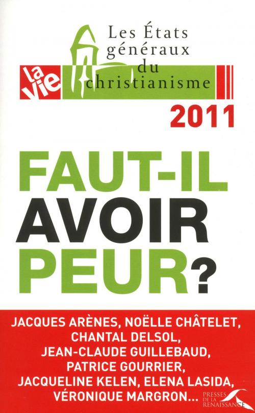 Cover of the book Faut-il avoir peur ? by COLLECTIF LA VIE, Place des éditeurs