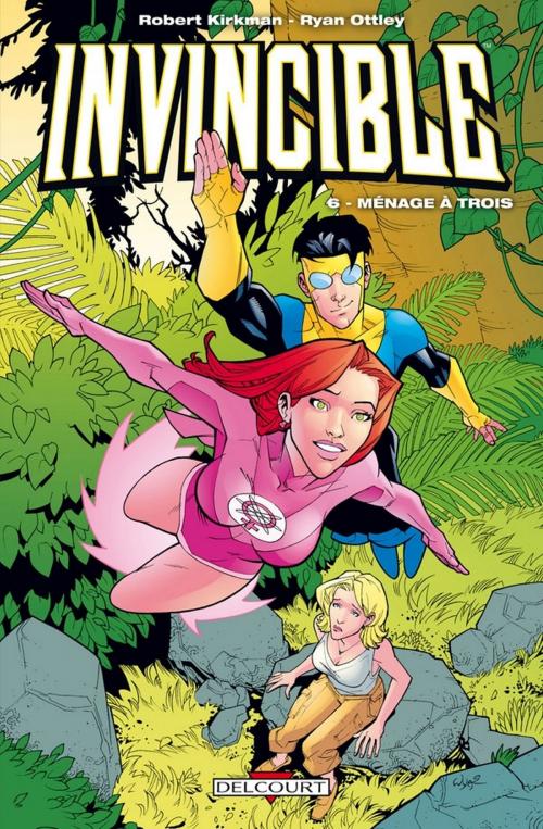 Cover of the book Invincible T06 by Ryan Ottley, Robert Kirkman, Delcourt
