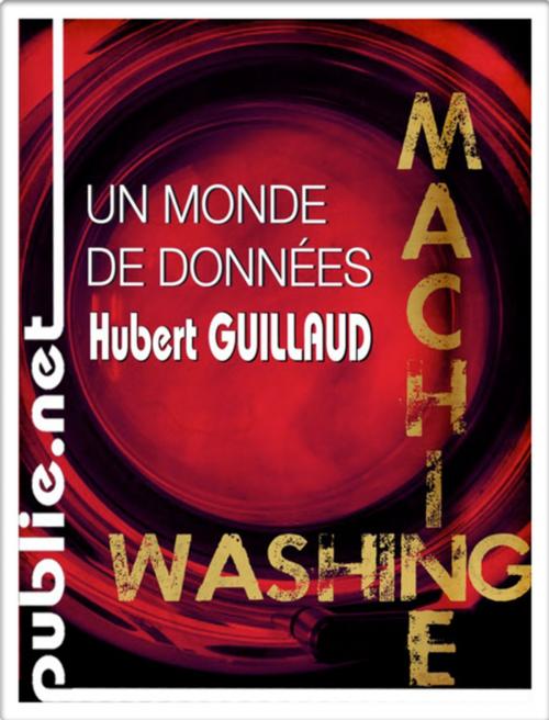 Cover of the book Un monde de données by Hubert Guillaud, publie.net