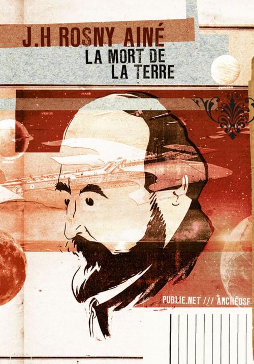 Cover of the book La mort de la terre by J.H. Rosny aîné, publie.net