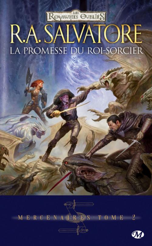 Cover of the book La Promesse du Roi-Sorcier by R.A. Salvatore, Bragelonne