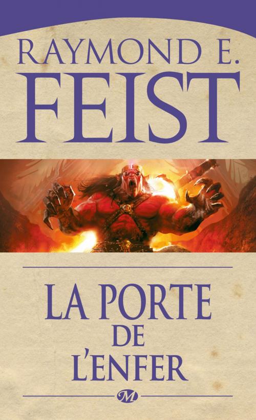 Cover of the book La Porte de l'Enfer by Raymond E. Feist, Bragelonne