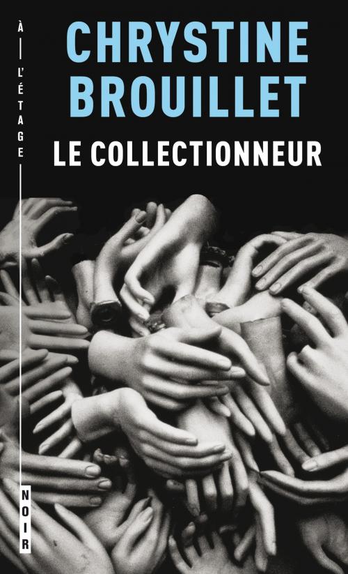 Cover of the book Le collectionneur by Chrystine Brouillet, À l’étage