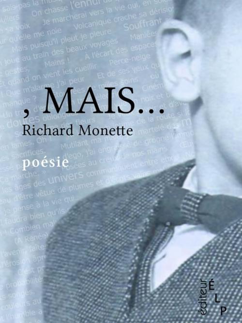 Cover of the book , Mais... by Richard Monette, ÉLP éditeur