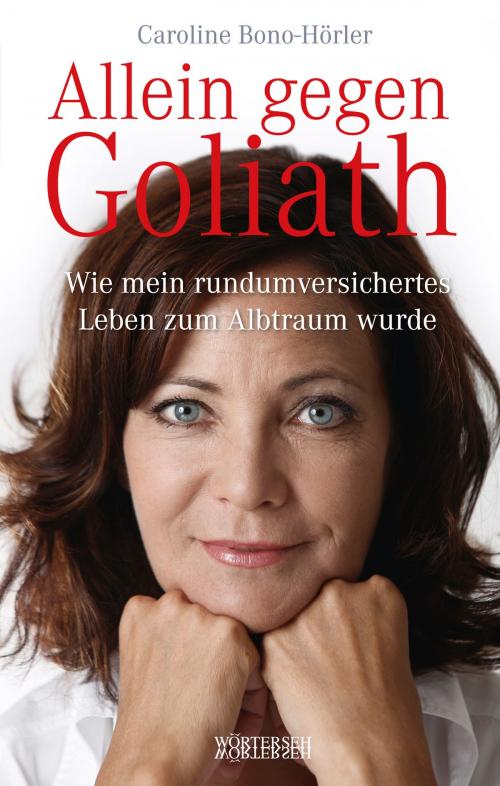 Cover of the book Allein gegen Goliath by Caroline Bono-Hörler, Marc Zollinger, Wörterseh Verlag