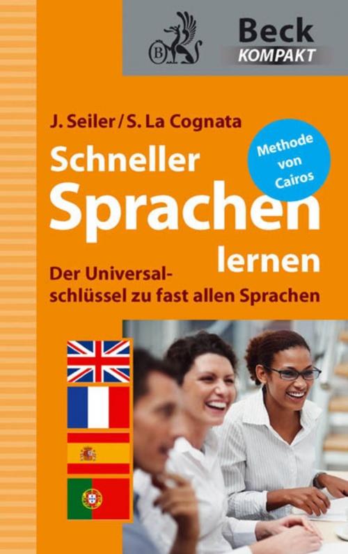 Cover of the book Schneller Sprachen lernen by Jens Seiler, Sandra La Cognata, C.H.Beck