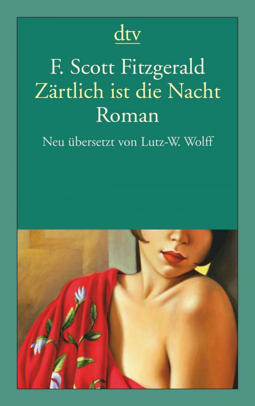Cover of the book Zärtlich ist die Nacht by F. Scott Fitzgerald, dtv Verlagsgesellschaft mbH & Co. KG