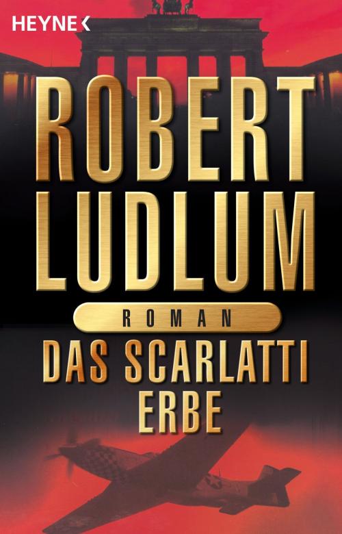Cover of the book Das Scarlatti-Erbe by Robert Ludlum, Heyne Verlag