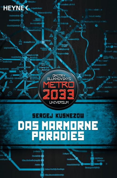Cover of the book Das Marmorne Paradies by Sergej Kusnezow, Heyne Verlag