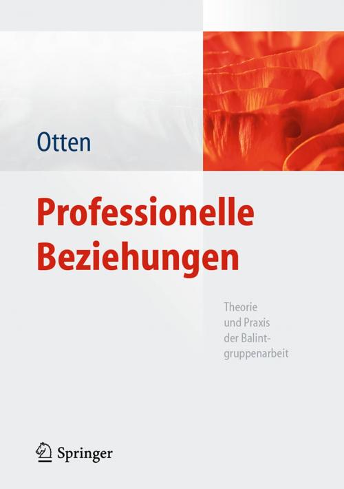 Cover of the book Professionelle Beziehungen by Heide Otten, Springer Berlin Heidelberg
