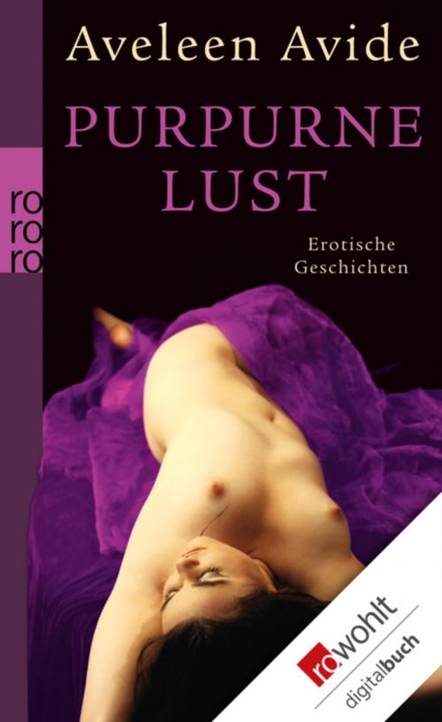Cover of the book Purpurne Lust by Aveleen Avide, Rowohlt E-Book