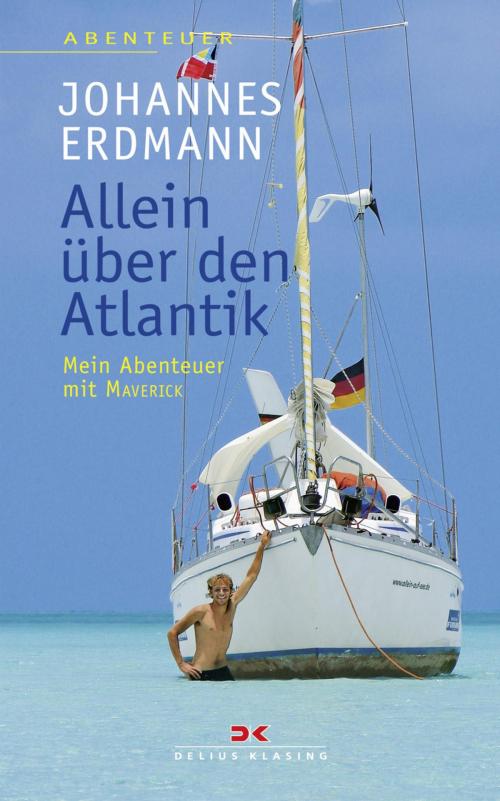 Cover of the book Allein über den Atlantik by Johannes Erdmann, Delius Klasing