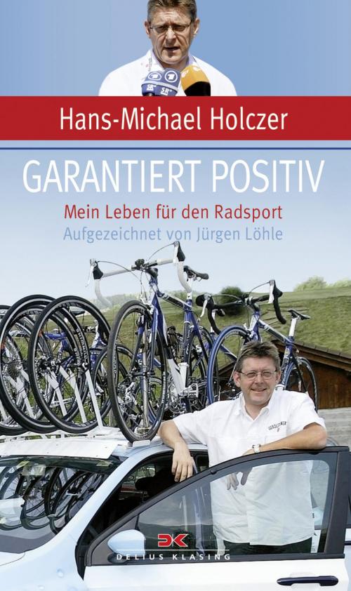 Cover of the book Garantiert positiv by Hans-Michael Holczer, Delius Klasing